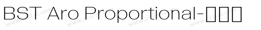 BST Aro Proportional字体转换 BST Aro Proportional字体转换